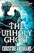 The Unholy Ghost