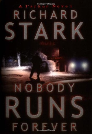Nobody Runs Forever (Parker, #22)