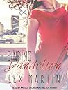 Finding Dandelion by Lex Martin