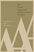 The Asian American Achievement Paradox