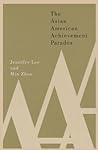 The Asian American Achievement Paradox by Jennifer Lee