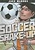 Soccer Shake-Up (Jake Maddox Sports Stories)