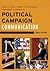 Political Campaign Communication: Principles and Practices (Communication, Media, and Politics)