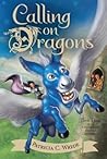 Calling on Dragons by Patricia C. Wrede