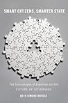 Smart Citizens, Smarter State by Beth Simone Noveck