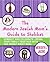 The Modern Jewish Mom's Guide to Shabbat by Meredith L. Jacobs