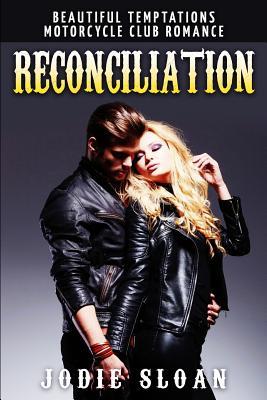 Reconciliation: Motorcycle Club Romance Book 3