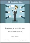 Feedback versus Criticism: How to coach not crush (LifeHack)