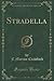 Stradella (Classic Reprint)