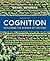Cognition: Exploring the Science of the Mind (Sixth Edition)