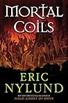 Mortal Coils by Eric S. Nylund