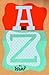 A to Z: A to Z. An artists ...