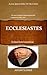 Clarke On Ecclesiastes: Adam Clarke’s Bible Commentary