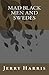 Mad Black Men and Swedes by Jerry Harris