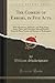 The Comedy of Errors, in Five Acts: With Alterations, Additions, and with Songs, Duets, Glees, and Chorusses, Selected Entirely from the Plays, Poems, and Sonnets of Shakespeare
