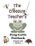 The Creature Teacher's Frog...