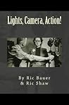 Lights, Camera, Action!