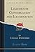 Lighthouse Construction and Illumination (Classic Reprint)