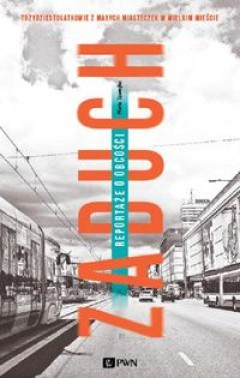 Zaduch. Reportaże o obcości (ebook)