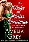 The Duke and Miss Christmas by Amelia Grey