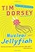 Nuclear Jellyfish by Tim Dorsey