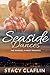 Seaside Dances by Stacy Claflin
