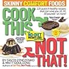 Cook This, Not That! by David Zinczenko