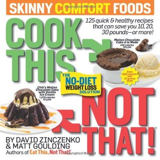 Cook This, Not That!: Skinny Comfort Foods (Paperback)