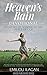 Heaven's Rain Devotional: 52 Weeks Of Soaking In The Peace of God (Kavod Devotional Series Book 1)