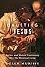 Doubting Jesus: Ancient and Modern Controversy over the Historical Jesus: Christ Myth Research from church fathers to contemporary discussions