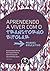 Aprendendo a Viver com o Transtorno Bipolar: Manual Educativo (Portuguese Edition)