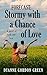 Stormy With a Chance of Love by Dyanne Gordon Green