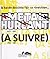 1975-1997: la bande dessinée fait sa révolution MÉTAL HURLANT - (A SUIVRE)
