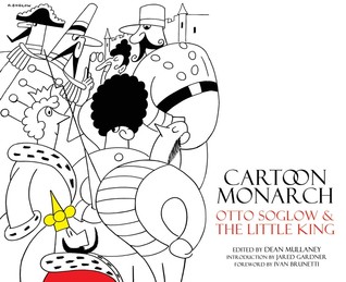 Cartoon Monarch: Otto Soglow & the Little King