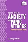 A Short Book on Anxiety and Panic Attacks
