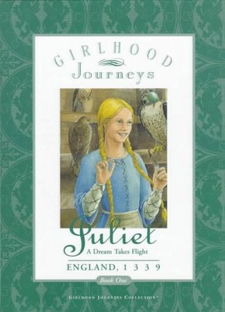 Juliet: A Dream Takes Flight, England, 1339 (Paperback)