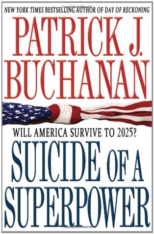 Suicide of a Superpower: Will America Survive to 2025? (Hardcover)