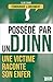 Possédé par un djinn: Une victime raconte son enfer (Témoignages & Documents) (French Edition)
