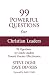 99 Powerful Questions for C...