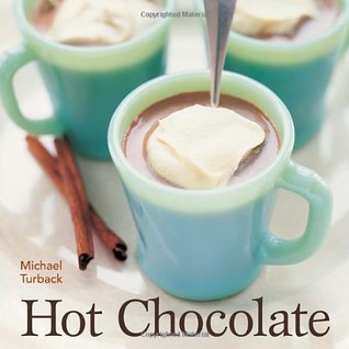 Hot Chocolate: [A Recipe Book] (Paperback)