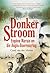 Donker Stroom: Eugène Marai...