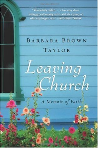 Leaving Church: A Memoir of Faith (Paperback)