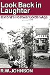 Look Back in Laughter: : Oxford's Postwar Golden Age