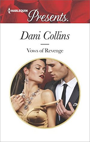 Vows of Revenge (Harlequin Presents Book 3367)