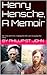 Henry Hensche, A Memoir
