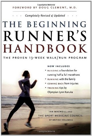 The Beginning Runner's Handbook: The Proven 13-Week Walk/Run Program (Paperback)