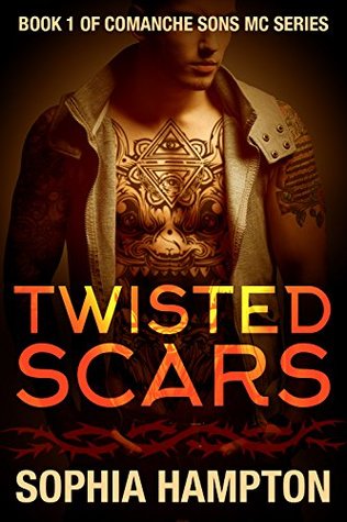 Twisted Scars (Comanche Sons MC #1)