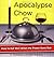 Apocalypse Chow: How to Eat...