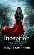 Inception (The Marked, #1) 