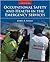 Occupational Safety and Health in the Emergency Services by James S. Angle